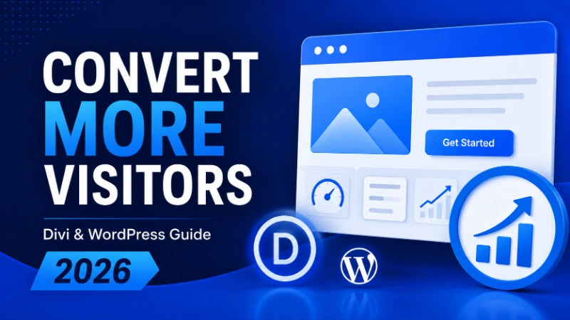 Divi & WordPress Conversion Optimization Guide 2026 